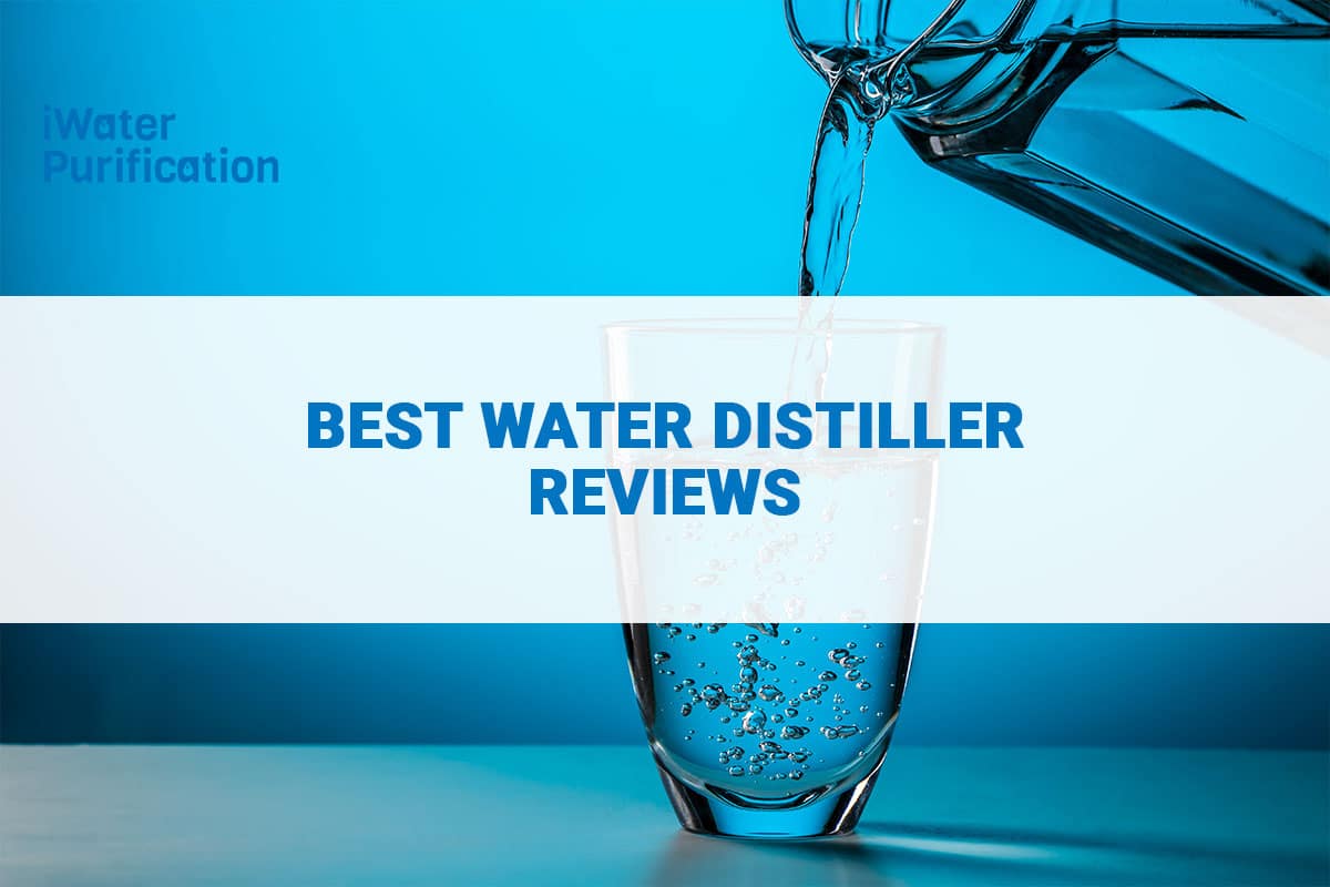 Stay Healthy With The Best Water Distiller From The Best Brands
